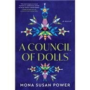 A Council of Dolls by Mona Susan Power, 9780063281097