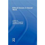 Ethical Issues in Social Work by Hugman,Richard, 9780415101097