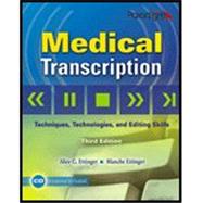 Medical Transcription Medical Transcription: Techniques, Technologies, and Editing Skills 3E by Ettinger, 9780763831097