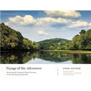 Voyage of the Adventure by Guider, John; Sellers, Jeff (CON); Bender, Albert (CON); Williams, Learotha (CON); West, Carroll Van (CON), 9780826501097