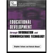Educational Development Through Information and Communications Technology by Bhanot,Rakesh, 9781138421097