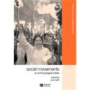 Social Movements An Anthropological Reader by Nash, June, 9781405101097