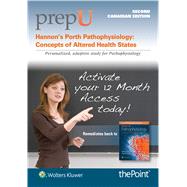 prepU for Hannon's Porth Pathophysiology Concepts of Altered Health States by Hannon, Ruth; Porth, Carol, 9781496361097