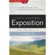 Exalting Jesus in Psalms 1-50 by Smith, J. Josh; Akin, Daniel L., 9781535961097