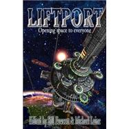 Liftport by Laine, Michael J., 9781592221097