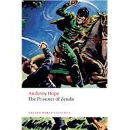 The Prisoner of Zenda by Hope, Anthony; Daly, Nicholas, 9780198841098