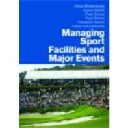 Managing Sport Facilities and Major Events by Westerbeek; Hans, 9780415401098