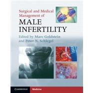 Surgical and Medical Management of Male Infertility by Edited by Marc Goldstein , Peter N. Schlegel, 9780521881098
