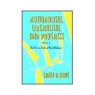 Nationalism, Liberalism, and Progress by Haas, Ernst B., 9780801431098