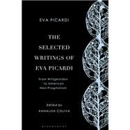 The Selected Writings of Eva Picardi by Picardi, Eva; Coliva, Annalisa, 9781350101098