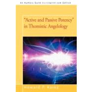 Active and Passive Potency in Thomistic Angelology by Kainz, Howard P., 9781469791098