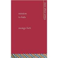 Mission to Kala by Beti, Mongo, 9781856571098