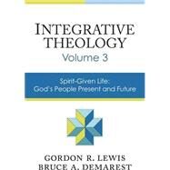 Integrative Theology by Lewis, Gordon R.; Demarest, Bruce A., 9780310521099