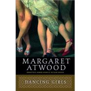 Dancing Girls by ATWOOD, MARGARET, 9780385491099