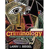 Criminology Theories, Patterns, and Typologies by Siegel, Larry, 9781305261099