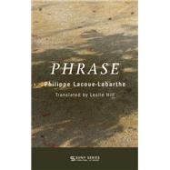 Phrase by Lacoue-Labarthe, Philippe; Hill, Leslie, 9781438471099