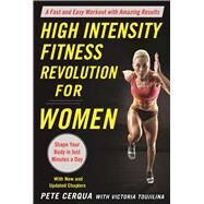 High Intensity Fitness Revolution for Women by Cerqua, Pete; Toujilina, Victoria, 9781510711099