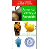 American Pottery & Porcelain,Ketchum, William C., Jr.;...,9781579121099