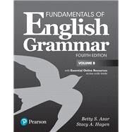 Fundamentals of English Grammar Student Book B with Essential Online Resources, 4e by Azar, Betty S; Hagen, Stacy A., 9780134661100