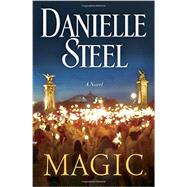 Magic by Steel, Danielle, 9780345531100