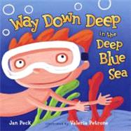 Way Down Deep in the Deep Blue Sea by Peck, Jan, 9780689851100