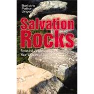 Salvation Rocks by Unger, Barabara Patton, 9780741461100