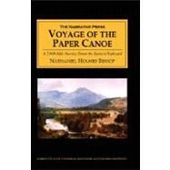 Voyage of the Paper Canoe by Bishop, Nathaniel H., 9781589761100