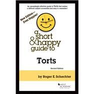 A Short & Happy Guide to Torts(Short & Happy Guides) by Schechter, Roger E., 9781636591100