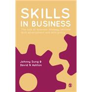 Skills in Business by Sung, Johnny; Ashton, David N., 9781849201100
