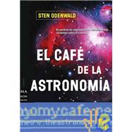 El caf de la astronoma by Odenwald, Sten, 9788495601100