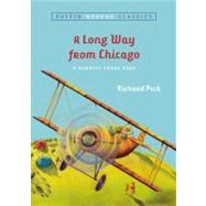 A Long Way From Chicago (Puffin Modern Classics) by Peck, Richard, 9780142401101
