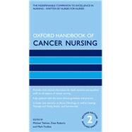 Oxford Handbook of Cancer Nursing by Tadman, Michael; Roberts, Dave; Foulkes, Mark, 9780198701101
