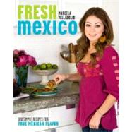 Fresh Mexico by Valladolid, Marcela, 9780307451101