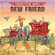 Tractor MAC New Friend by Steers, Billy, 9780374301101