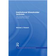 The Changing Face of Corporate Ownership: Do Institutional Owners Affect Firm Performance by Rubach,Michael J., 9781138991101