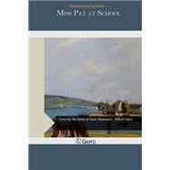 Miss Pat at School by Ginther, Pemberton, 9781507711101