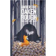 Under the Oaken Bough by Brooks, Simon; Brookes, Rob, 9781624911101