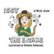 Iggy the Snake by Jesson, Nicole; Carmichael, Veronika, 9781667891101