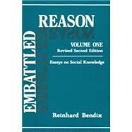 Embattled Reason by Bendix, Reinhard, 9780887381102