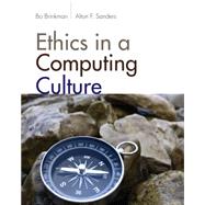 Ethics in a Computing Culture by Brinkman, William John; Sanders, Alton F., 9781111531102