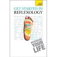 Get Started in Reflexology by Chris Stormer, 9781444101102