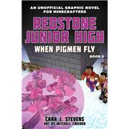 Unofficial Graphic Novel for Minecrafters - Redstone Junior High 6 by Stevens, Cara J.; Creeden, Mitchell, 9781510741102
