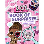 L.o.l. Surprise! Book of Surprises by Tan, Sheri, 9781647221102