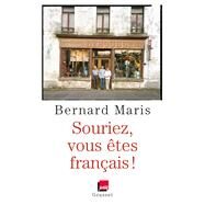 Souriez, vous tes Franais ! by Bernard Maris, 9782246861102