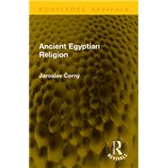 Ancient Egyptian Religion by Jaroslav Cern�, 9781040861103