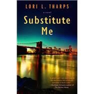 Substitute Me by Tharps, Lori L., 9781439171103