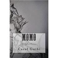 Momo by Guihi, Carol; Komon, Romuald; Cisse, Moussa, 9781507861103