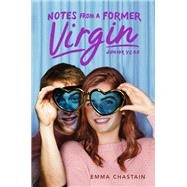 Notes from a Former Virgin by Chastain, Emma, 9781534421103
