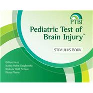 Pediatric Test of Brain Injury Ptbi Stimulus Book by Hotz, Gillian; Helm-Estabrooks, Nancy; Nelson, Nickola; Plante, Elena, 9781598571103