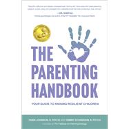 The Parenting Handbook Your Guide to Raising Resilient Children by Johnson, Tania; Schamuhn, Tammy, 9781998841103